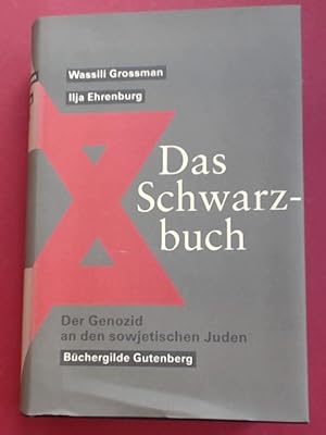 Bild des Verkufers fr Das Schwarzbuch. Der Genozid an den sowjetischen Juden. Deutsch von Ruth und Heinz Deutschland. zum Verkauf von Wissenschaftliches Antiquariat Zorn