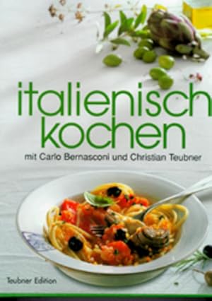 Imagen del vendedor de Italienisch kochen (Teubner Edition) a la venta por Gerald Wollermann