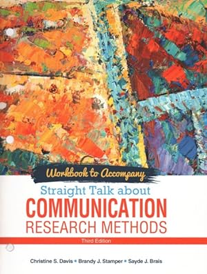 Seller image for Workbook to Accompany Straight Talk About Communication Research Methods for sale by GreatBookPrices