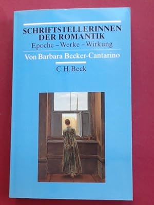 Bild des Verkufers fr Schriftstellerinnen der Romantik. Epoche - Werke - Wirkung. Aus der Reihe "Arbeitsbcher zur Literaturgeschichte". zum Verkauf von Wissenschaftliches Antiquariat Zorn