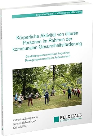 Seller image for Koerperliche Aktivitaet von aelteren Personen im Rahmen der kommunalen Gesundheitsfoerderung for sale by moluna