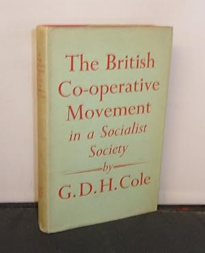 The British Co-operative Movement in a Socialist Society A report written for the Fabian Society