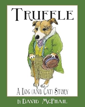 Bild des Verkufers fr Truffle: A Dog (and Cat) Story zum Verkauf von moluna