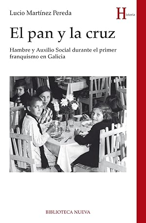 Imagen del vendedor de PAN Y LA CRUZ, EL Hambre y auxilio social durante primer franquismo en Galicia a la venta por Imosver