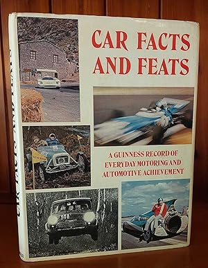 Seller image for CAR FACTS AND FEATS A Record of Everyday Motoring and Automotive Achievements for sale by M. & A. Simper Bookbinders & Booksellers