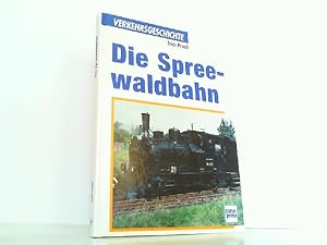 Bild des Verkufers fr Die Spreewaldbahn. zum Verkauf von Antiquariat Ehbrecht - Preis inkl. MwSt.