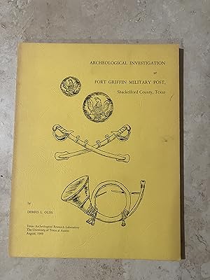 Seller image for Archaeological Investigations of Fort Griffin Military Post, Shackelford County, Texas for sale by TribalBooks