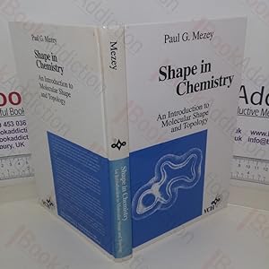 Shape in Chemistry: An Introduction to Molecular Shape and Topology