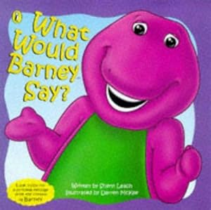 Bild des Verkufers fr What Would Barney Say? zum Verkauf von WeBuyBooks 2