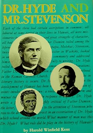 DR. Hyde And Mr. Stevenson: The Life of the Rev. Dr. Charles McEwen Hyde including a discussion o...