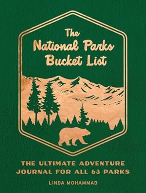 Bild des Verkufers fr National Parks Bucket List : The Ultimate Adventure Journal for All 63 Parks, Faux-leather Cover zum Verkauf von GreatBookPrices