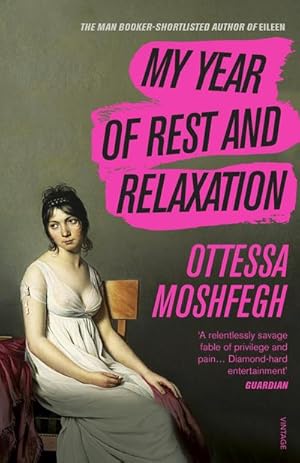 Imagen del vendedor de My Year of Rest and Relaxation: The cult New York Times bestseller a la venta por Rheinberg-Buch Andreas Meier eK
