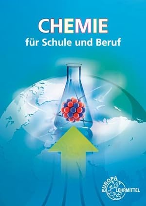 Seller image for Chemie fr Schule und Beruf: Ein Lehr- und Lernbuch for sale by Rheinberg-Buch Andreas Meier eK
