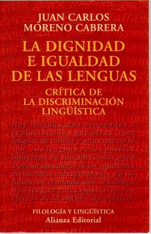 Bild des Verkufers fr La dignidad e igualdad de las lenguas. Crtica de la discriminacin lingstica . zum Verkauf von Librera Astarloa