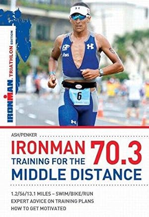 Seller image for Ironman 7.3 Training for Middle Dist Triathlon Ed for sale by WeBuyBooks