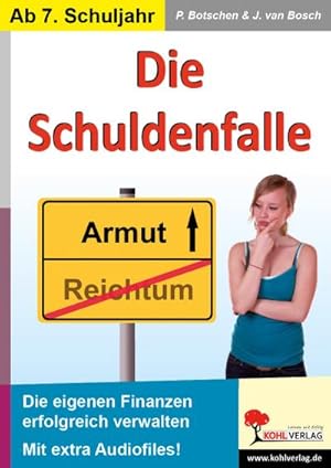 Bild des Verkufers fr Die Schuldenfalle: Die eigenen Finanzen erfolgreich verwalten zum Verkauf von Rheinberg-Buch Andreas Meier eK