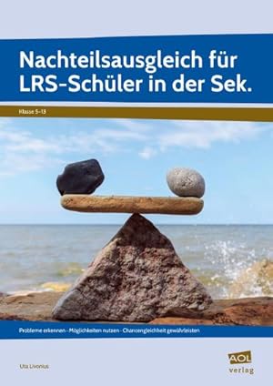 Bild des Verkufers fr Nachteilsausgleich fr LRS-Schler in der Sek.: Probleme erkennen - Mglichkeiten nutzen - Chancengleichheit gewhrleisten (5. bis 13. Klasse) zum Verkauf von Rheinberg-Buch Andreas Meier eK