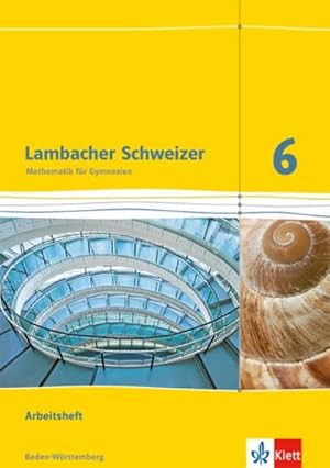 Bild des Verkufers fr Lambacher Schweizer Mathematik 6. Ausgabe Baden-Wrttemberg: Arbeitsheft mit Lsungen Klasse 6 (Lambacher Schweizer. Ausgabe fr Baden-Wrttemberg ab 2014) zum Verkauf von Rheinberg-Buch Andreas Meier eK