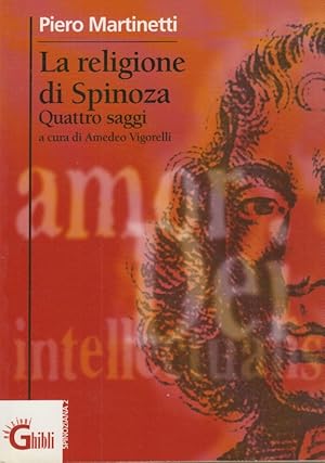 Image du vendeur pour La religione di Spinoza. Quattro saggi mis en vente par Arca dei libri di Lorenzo Casi