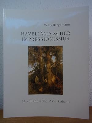 Imagen del vendedor de Havellndischer Impressionismus. Havellndische Malerkolonie a la venta por Antiquariat Weber