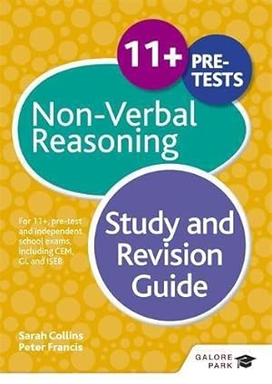 Bild des Verkufers fr 11+ Non-Verbal Reasoning Study and Revision Guide: For 11+, pre-test and independent school exams including CEM, GL and ISEB zum Verkauf von WeBuyBooks