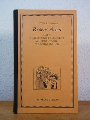 Imagen del vendedor de Redens Arten. ber Trends und Tollheiten im neudeutschen Sprachgebrauch a la venta por Antiquariat Weber