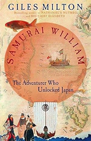 Immagine del venditore per Samurai William: The Adventurer Who Unlocked Japan venduto da WeBuyBooks 2