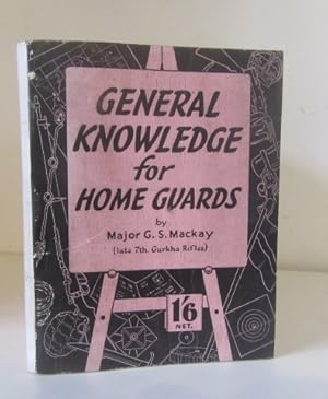 General Knowledge for Home Guards