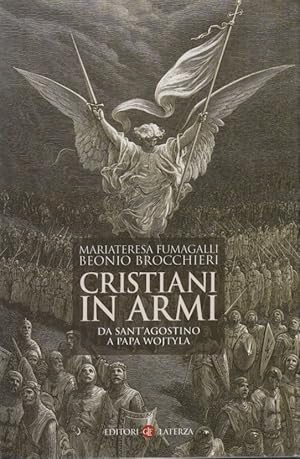 Imagen del vendedor de Cristiani in armi. Da Sant'Agostino a Papa Wojtyla a la venta por Arca dei libri di Lorenzo Casi