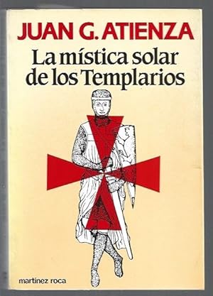 MISTICA SOLAR DE LOS TEMPLARIOS - LA