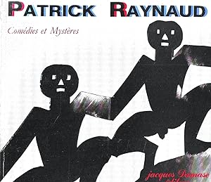 Bild des Verkufers fr Patrick Raynaud. Comdies et Mystres zum Verkauf von Messinissa libri
