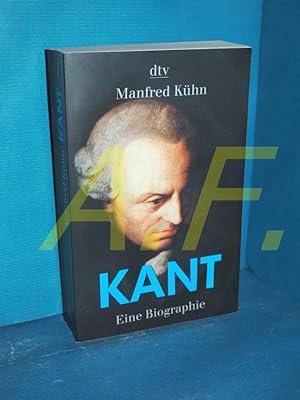 Bild des Verkufers fr Kant : eine Biographie Aus dem Engl. von Martin Pfeiffer / dtv , 34394 zum Verkauf von Antiquarische Fundgrube e.U.