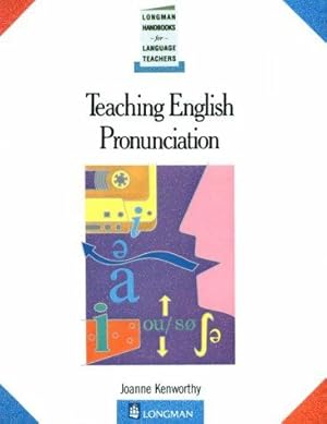 Imagen del vendedor de Teaching English Pronunciation (Longman Handbooks for Language Teachers Series) a la venta por WeBuyBooks