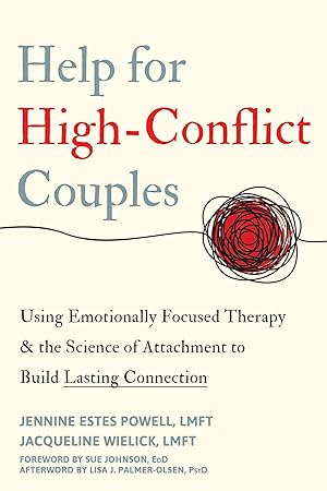 Bild des Verkufers fr The Emotional Survival Guide for High-Conflict Couples: Using Emotionally Focused Therapy and the Science of Attachment to Strengthen Your Relationshi zum Verkauf von moluna