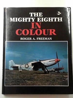 Image du vendeur pour The Mighty Eighth in colour mis en vente par Cotswold Internet Books