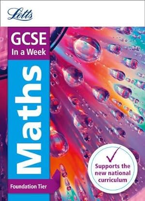 Bild des Verkufers fr GCSE 9-1 Maths Foundation In a Week (Letts GCSE 9-1 Revision Success) zum Verkauf von WeBuyBooks