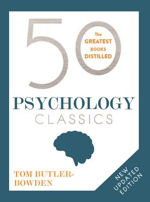 Seller image for 50 Psychology Classics, Second Edition: Your Shortcut to the Most Important Ideas on the Mind, Personality, and Human Nature (Paperback or Softback) for sale by BargainBookStores