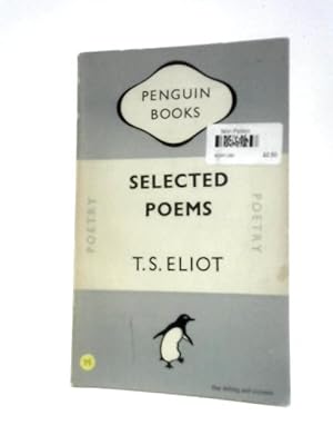 Bild des Verkufers fr T. S. Eliot Selected Poems zum Verkauf von World of Rare Books