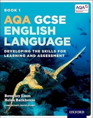 Seller image for AQA GCSE English Language: AQA GCSE English Language: Student Book 1: Developing the skills for learning and assessment (AQA GCSE English Language and English Literature) for sale by WeBuyBooks