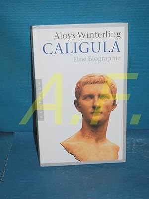 Bild des Verkufers fr Caligula : eine Biographie. zum Verkauf von Antiquarische Fundgrube e.U.