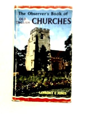 Seller image for The Observer's Book of Old English Churches (Warne Observers) for sale by World of Rare Books