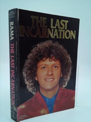 Seller image for The Last Incarnation: Experiences with Rama in California for sale by ThriftBooksVintage