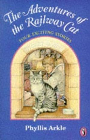 Seller image for The Adventures of the Railway Cat: The Railway Cat; the Railway Cat And Digby; the Railway Cat's Secret; the Railway Cat And the Horse (Young Puffin Books) for sale by WeBuyBooks