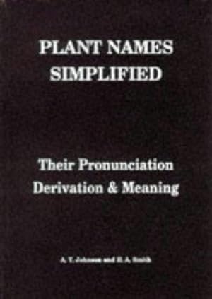 Bild des Verkufers fr Plant Names Simplified: Their Pronunciation, Derivation & Meaning: Their Pronunciation, Derivation and Meaning zum Verkauf von WeBuyBooks