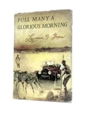 Imagen del vendedor de Full Many A Glorious Morning a la venta por World of Rare Books