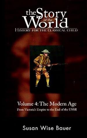 Seller image for Story of the World, Vol. 4    History for the Classical Child: The Modern Age: 0 for sale by WeBuyBooks 2