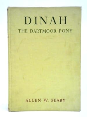 Seller image for Dinah: The Dartmoor Pony for sale by World of Rare Books