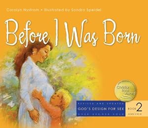 Seller image for Before I Was Born (God's Design for Sex) for sale by WeBuyBooks