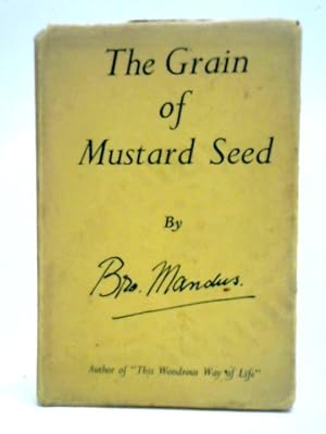 Seller image for The Grain Of Mustard Seed for sale by World of Rare Books