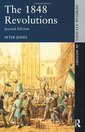 Bild des Verkufers fr The 1848 Revolutions (Seminar Studies In History) zum Verkauf von WeBuyBooks